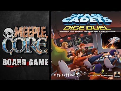 MeepleCore Podcast EP16 - Space Cadets: Dice Duels