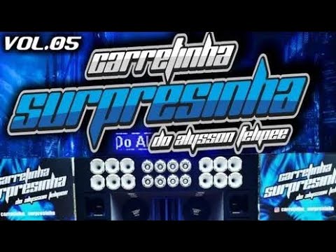 Carretinha Surpresinha do Alysson Felipe Especial fim de ano (DJ LEON CBA)