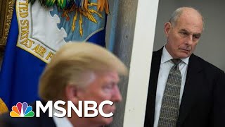 Former Trump Chief Of Staff John Kelly: 'I Believe John Bolton' | MSNBC
