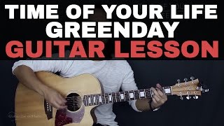 Time Of Your Life (Good Riddance) - Green Day Guitar Lesson Tutorial + Acoustic Cover