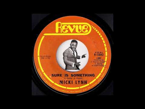 Micki Lynn - Sure Is Something [Revue] 1968 Northern Soul 45