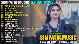 Download lagu TANGIS TANPA AIR MATA - BILA NANTI - RINDUNYA HATIKU - SIMPATIK MUSIC FULL ALBUM TERBARU 2025 mp3