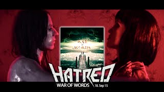HATRED - War Of Words (official Video)