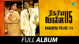 Ragasiya Police 115 - Full Album  MG Ramachandran 