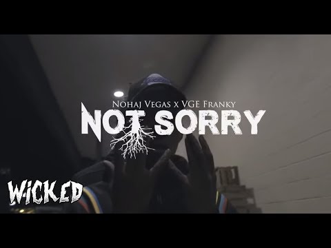 Nohaj Vegas - Not Sorry (ft. VGE Franky) [Official Video]