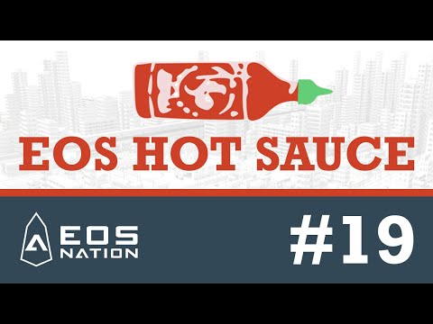 EOS Nation's EOS Hot Sauce - Episode 19