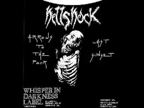 Hellshock - Arrows To The Poor/Last Sunset