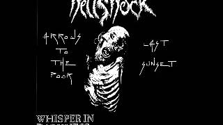 Hellshock - Arrows To The Poor/Last Sunset