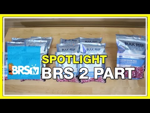 Spotlight on BRS 2-Part Additives to supplement your reef tank | BRStv
