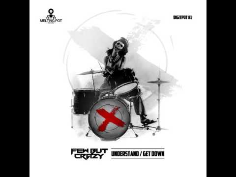 Few But Crazy: Get Down [DIGIPOT81] - Melting Pot Records