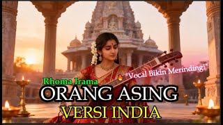 Download lagu Orang Asing – Rhoma Irama Versi India  Bollywood Nusantara  Dangdut Legendaris Rasa Bollywood! mp3