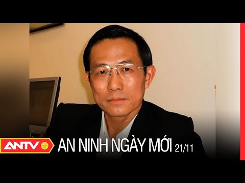 , title : 'An ninh ngày mới ngày 21/11: Mở phiên toà xét xử cựu Thứ trưởng Bộ Y tế Cao Minh Quang | ANTV'