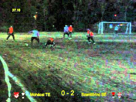 Mohácsi TE - Szentlőrinc SE  2-4  2011 02 09 Edzőmérkőzés  "Gyertyafénynél"