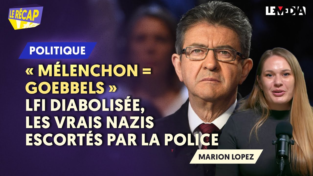 "MÉLENCHON = GOEBBELS" : LFI TRAÎNÉE DANS LA BOUE, LES VRAIS NAZIS MARCHENT SUR PARIS
