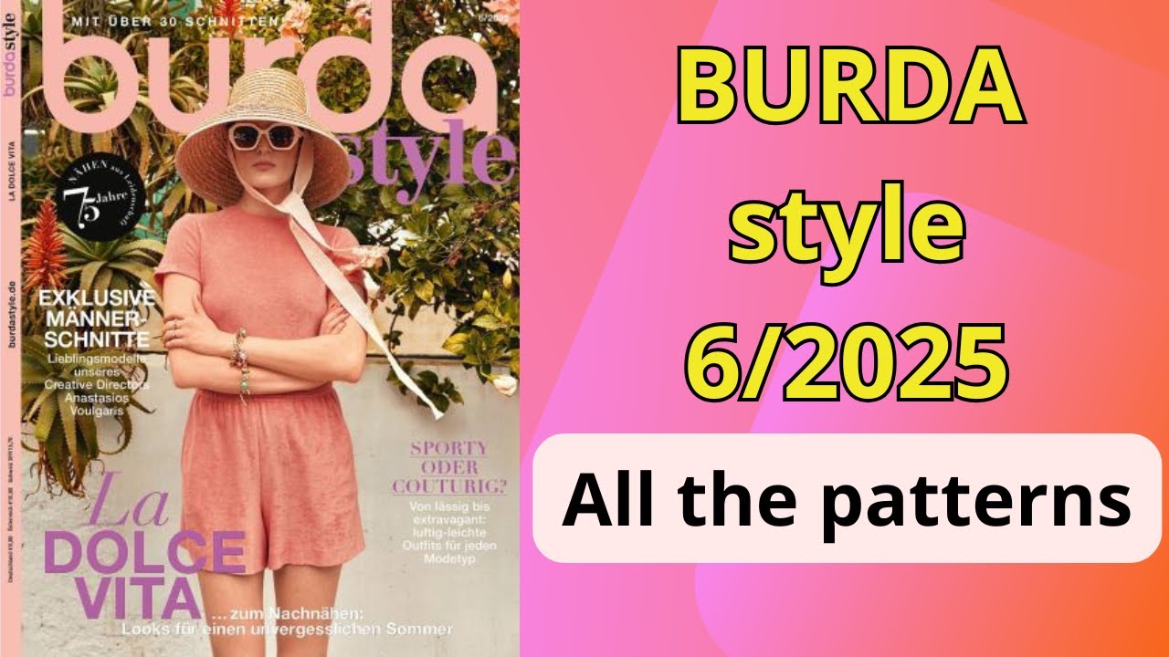 #Burda 6/2025 full review NEW Burda Style Sewing Magazine flip through #burdastyle #mensewingpattern