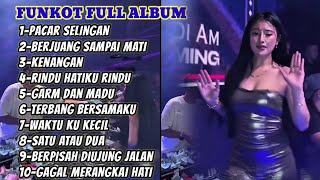 Download lagu MIXTAPE FUNKOT TERBARU‼️MUSIC PARTY FULL ALBUM [PACAR SELINGAN] X [BERJUANG SAMPAI MATI] mp3