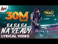 Ba Ba Ba Na Ready Roberrt First Song Darshan Tharun Kishore Sudhir Arjun Janya Umapathy Films