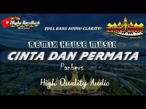 Remix Slow Bass CINTA DAN PERMATA Panbers || Andika Electone