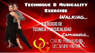 Musicality & Technique #2 Walking #TANGO VALS MILONGA Caminando Georgina Vargas Oscar Mandagaran