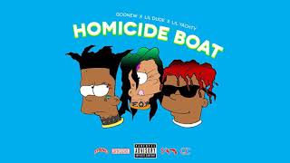 Goonew &amp; Lil Dude - Homicide Boat Ft. Lil Yatchy