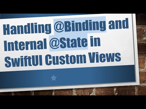 Handling @ Binding and Internal @ State in SwiftUI Custom Views