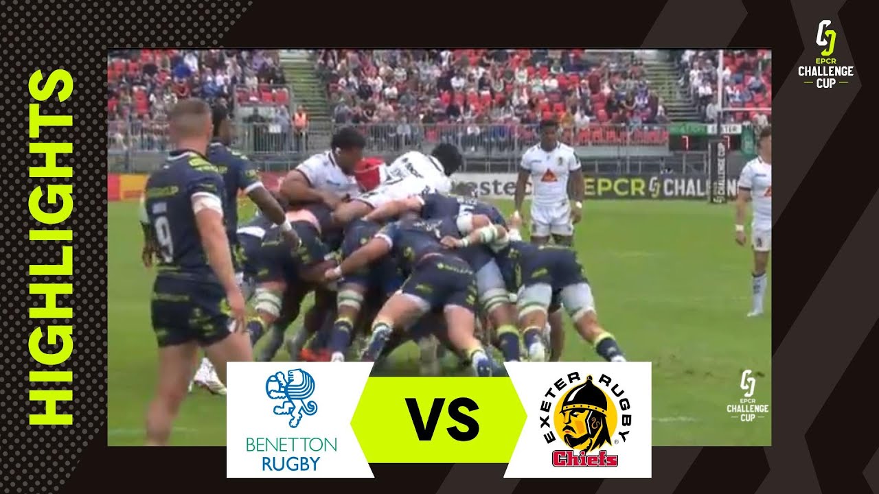 Instant Highlights - Benetton Rugby v Exeter Chiefs  | EPCR Challenge Cup 2025/26
