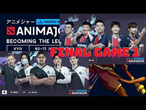 Finals EG  vs PSG.LGD | Game 1 | Bo5 | WePlay AniMajor| DOTA 2 | English Casters