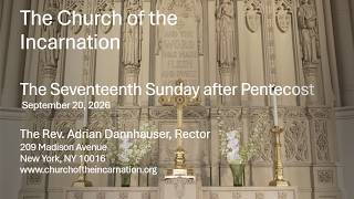 The Seventeenth Sunday after Pentecost – September 20, 2026