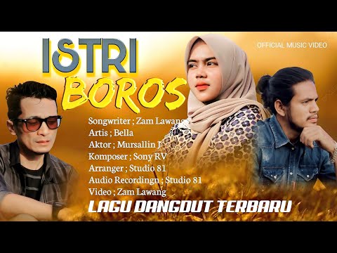 Lagu Dangdut Terbaru, ISTRI BOROS - Zam Lawang - ( Official Music Video )