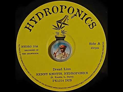 Kenny Knotts - (Dread Lion) PK1314 Dub - Hydroponics - TOPDON SELECTIONS