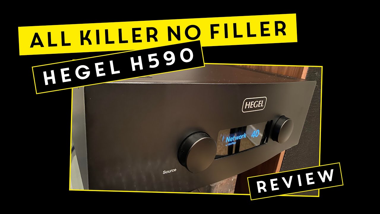 Hegel H590 Review - Not my cup of tea!