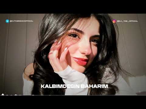 DJ TAB & AZZEEZ - Kalbimdesin Baharim (Mashup Mix)