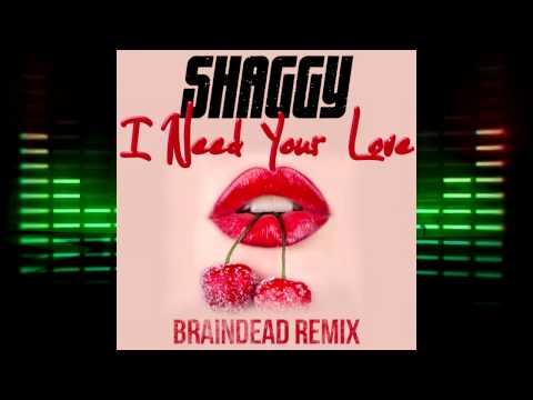 Shaggy Feat. Mohombi & Faydee Costi - I Need Your Love (BrainDeaD Remix)