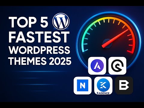 Best 5 WordPress Themes for Fast Websites in 2025 (Speed Test + Review)