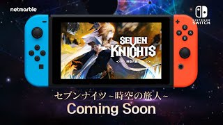 Видео 1 к игре Seven Knights: Time Wanderer