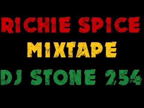 DJ STONE-254 - RICHIE SPICE MIXTAPE