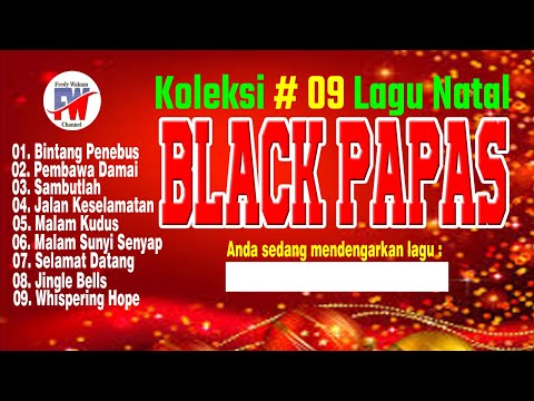 BLACK PAPAS Koleksi Lagu Natal