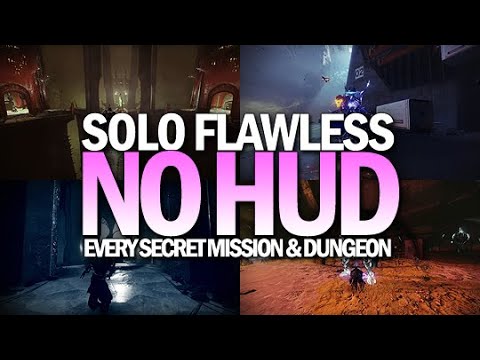 Solo Flawless Every Secret Mission & Dungeon, No HUD, Back To Back [Destiny 2]