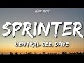 Central Cee, Dave - Sprinter (Lyrics)