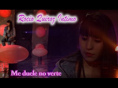 Rocio Quiroz - Me Duele No Verte (Pasión Íntimo)