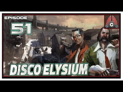 CohhCarnage Plays Disco Elysium (Fully Voiced Now!!) - Episode 51