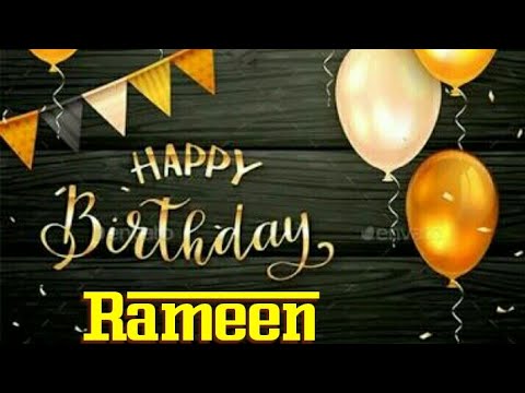 Happy birthday 🎂 Rameen