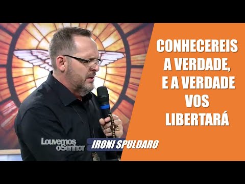 Conhecereis a verdade, e a verdade vos libertará - Ironi Spuldaro (06/12/2020) RS21