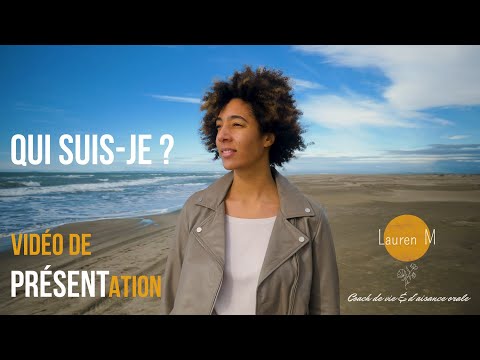 Présentation - Lauren M. Coach de vie et d'aisance orale - À votre service !