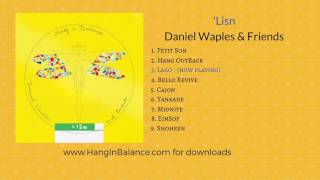 Lago by Daniel Waples & Friends | Track 3 | 'Lisn Album (audio only)
