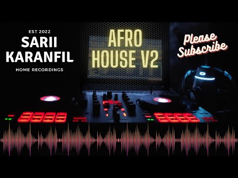 Afro House Set  V2 Rework HD SaRii