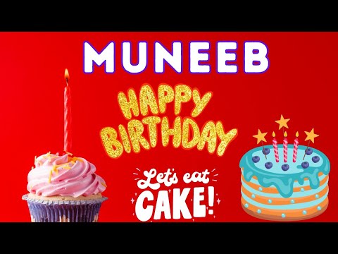 Happy Birthday Muneeb, Birthday of Muneeb, Best Birthday Wishes, hbd