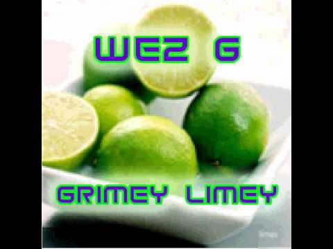 Wez G - Grimey Limey