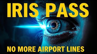 ✈️ IRIS PASS: Biometric Passport System Revolutionizes Travel | The Year's Chronicle | elevenlabs.io