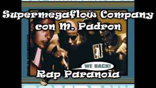 Supermegaflow Company con M. Padron - Rap Paranoia [Sample Original]